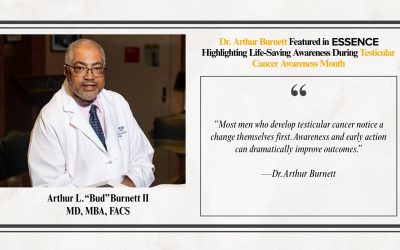 Dr. Arthur Burnett Featured in ESSENCE Highlighting Life-Saving Awareness During Testicular Cancer Awareness Month
